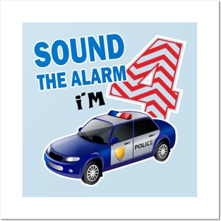 Sound the alarm I'm 4..4th birthday gift Posters and Art